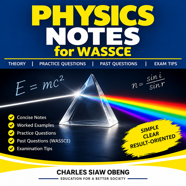 Physics Notes for WASSCE
